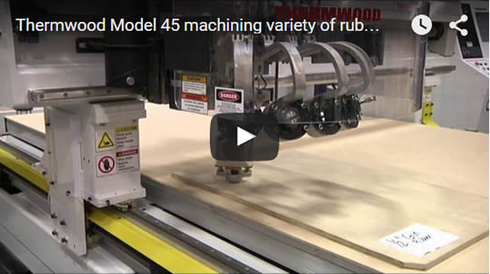 Thermwood Model 45 Machining a Variety of Rubber with an Aggregate Knife