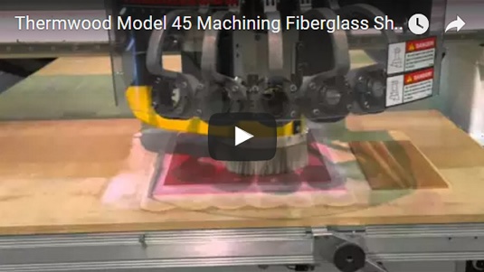 Thermwood Model 45 Machining Fiberglass Sheet