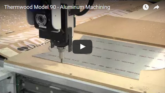 Thermwood Model 90 Aluminum Machining